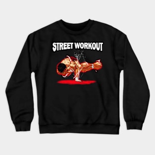 Street Workout Crewneck Sweatshirt